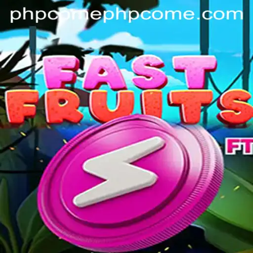 FastFruits: The Thrilling World of FastFruits and phpcome