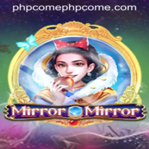Explore the Fascinating World of MirrorMirror and the Role of the PHPcome