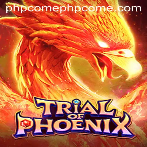 TrialofPhoenix: Rise from the Ashes with phpcome
